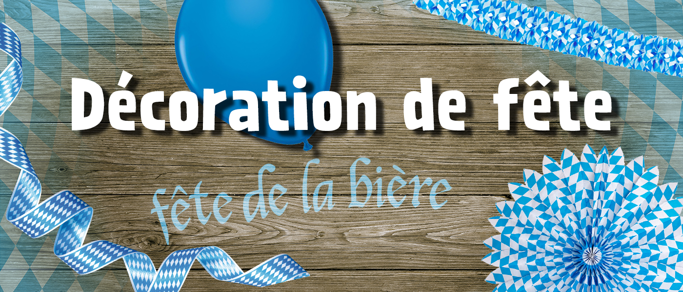 d&eacute;coration de f&ecirc;te de la bi&egrave;re