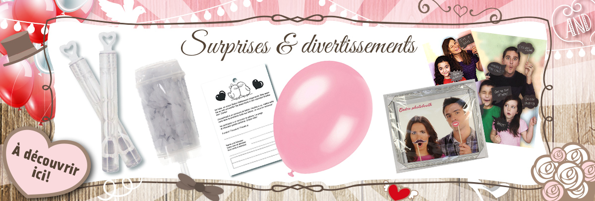Surprises & divertissements